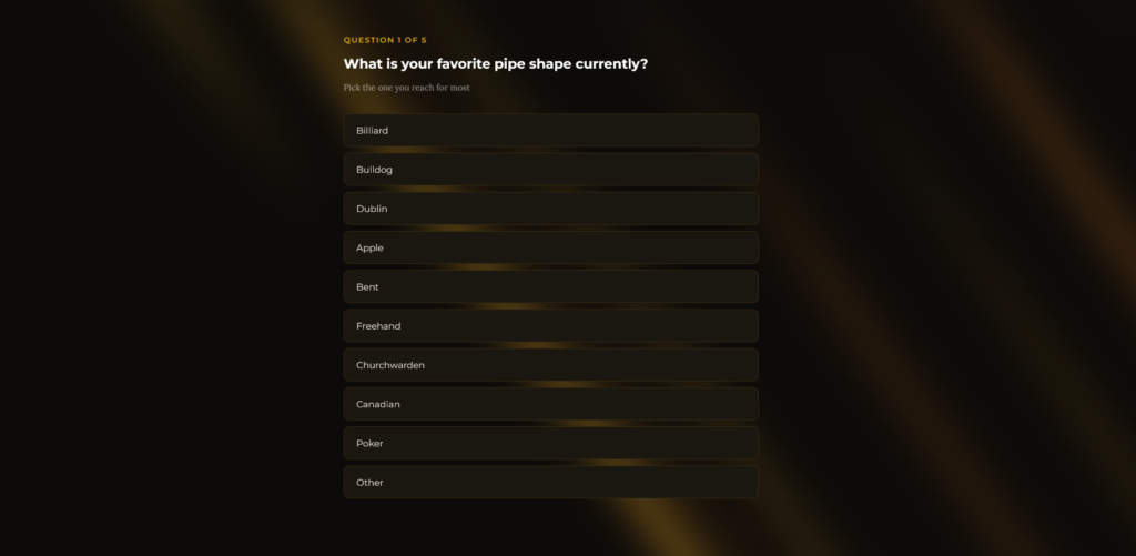 Survey question - What is your favorite pipe shape